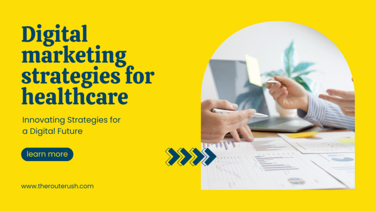Digital marketing strategies for healthcare