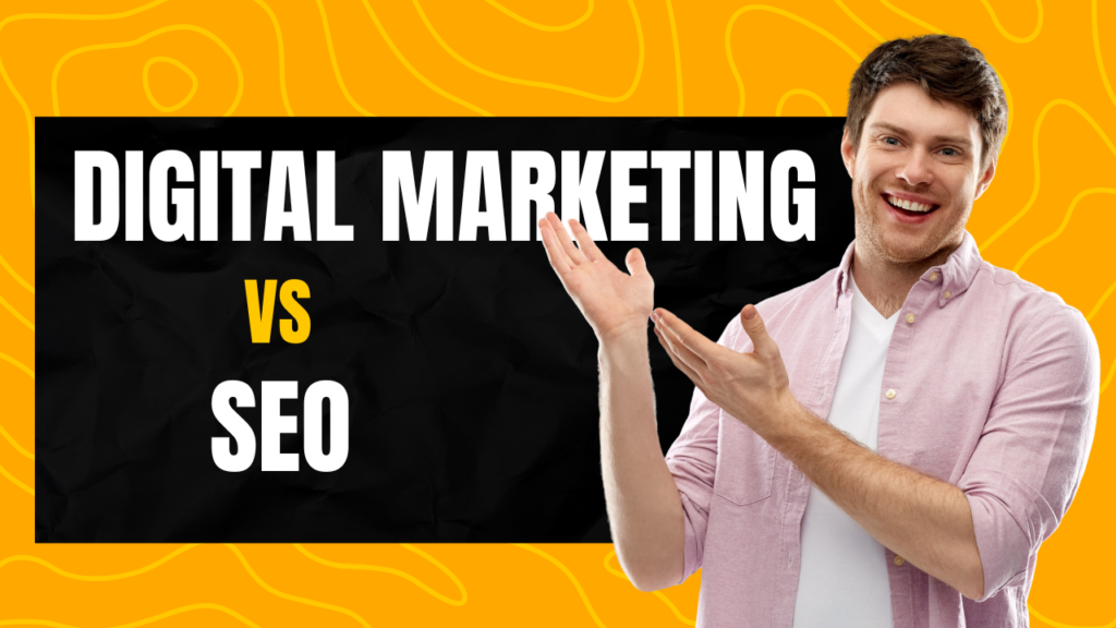digital marketing vs SEO comparison guide 2026