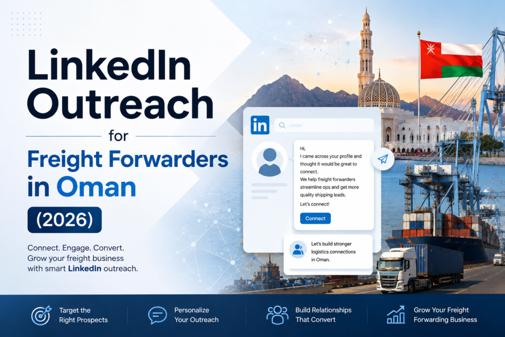 LinkedIn Outreach for Freight Forwarders in Oman (2026)